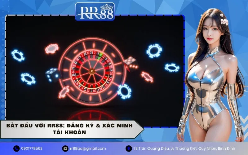 Bắt đầu với RR88: Đăng ký & Xác minh tài khoản