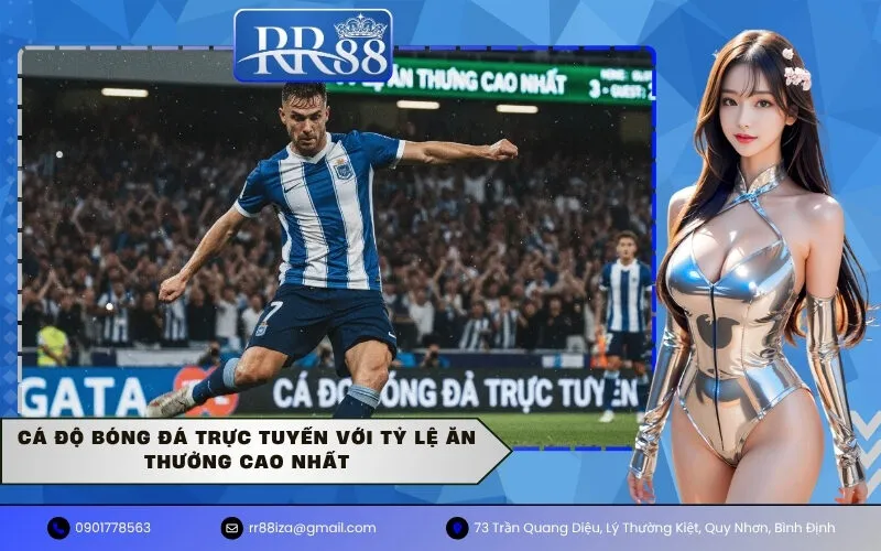 Cá Độ Bóng Đá Trực Tuyến Với Tỷ Lệ Ăn Thưởng Cao Nhất