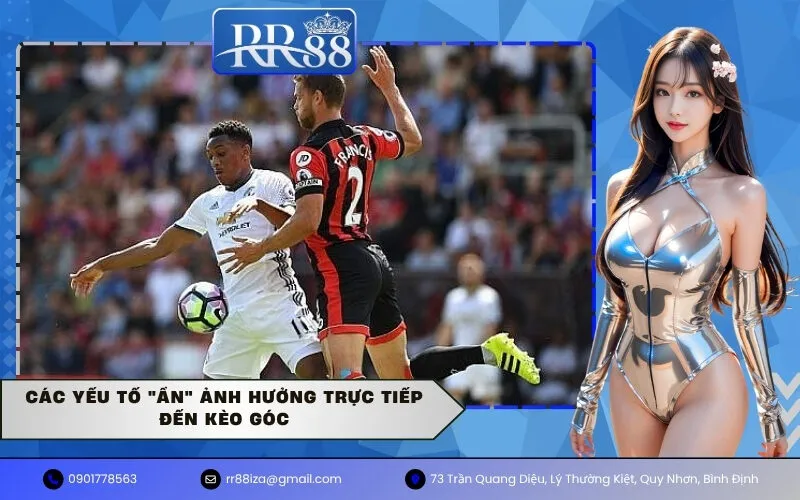 Các Yếu Tố "Ẩn" Ảnh Hưởng Trực Tiếp Đến Kèo Góc