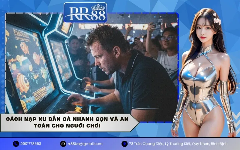 Cách nạp xu bắn cá nhanh gọn và an toàn cho người chơi
