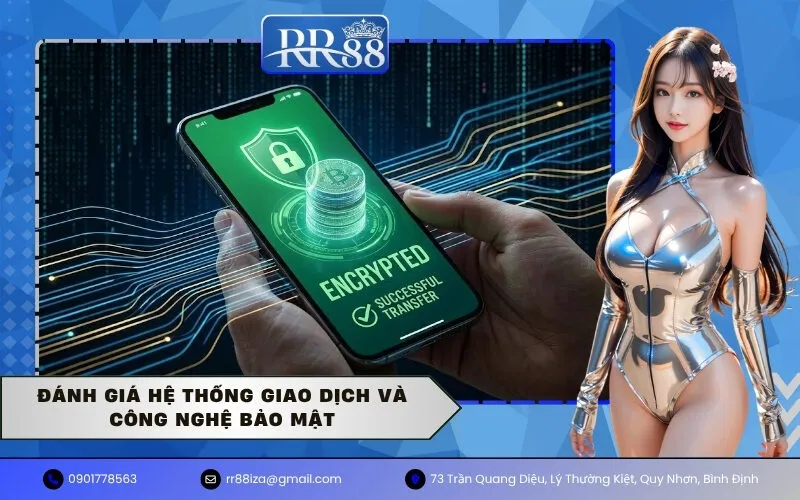 Đánh giá hệ thống giao dịch và công nghệ bảo mật