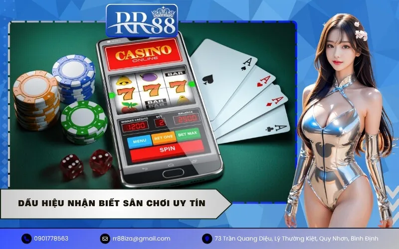 Dấu Hiệu Nhận Biết Sân Chơi Uy Tín