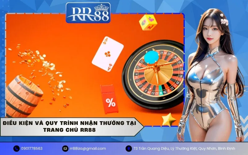 Điều kiện và quy trình nhận thưởng tại trang chủ RR88