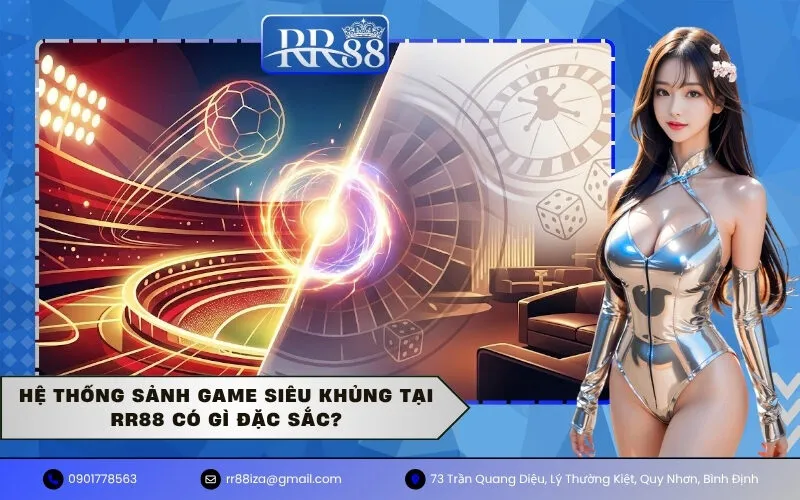 Hệ thống sảnh game siêu khủng tại RR88 có gì đặc sắc?