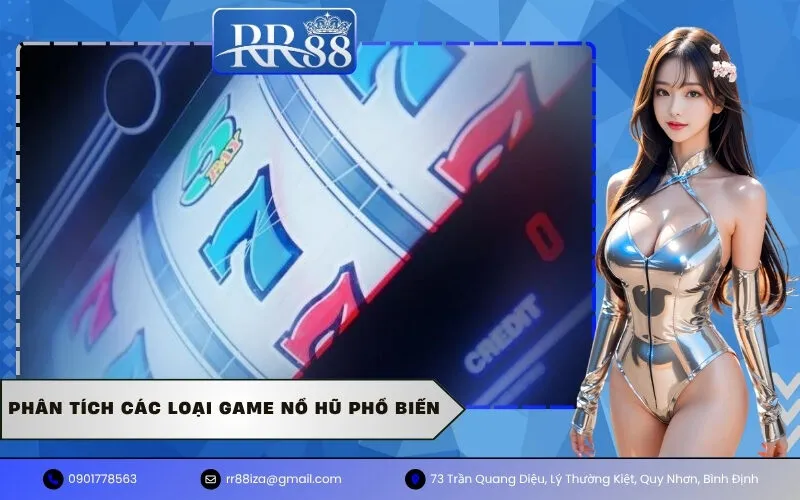 Phân tích các loại game nổ hũ phổ biến