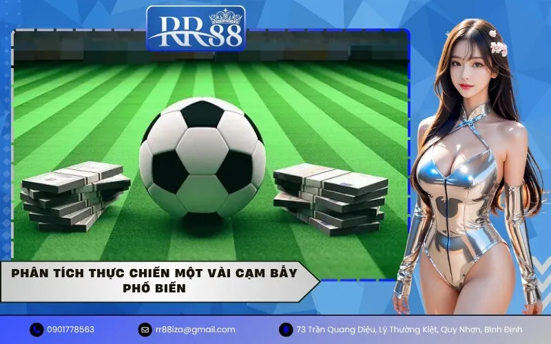 Phân Tích Thực Chiến Một Vài Cạm Bẫy Phổ Biến