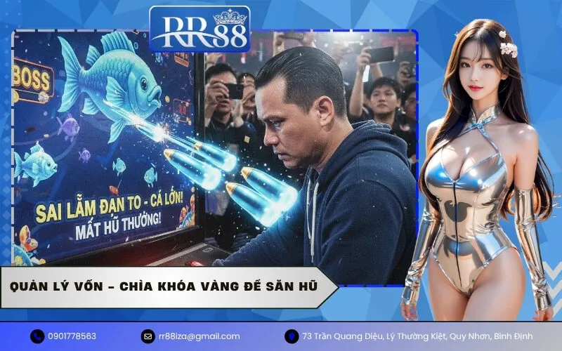 Quản lý vốn - Chìa khóa vàng để săn hũ