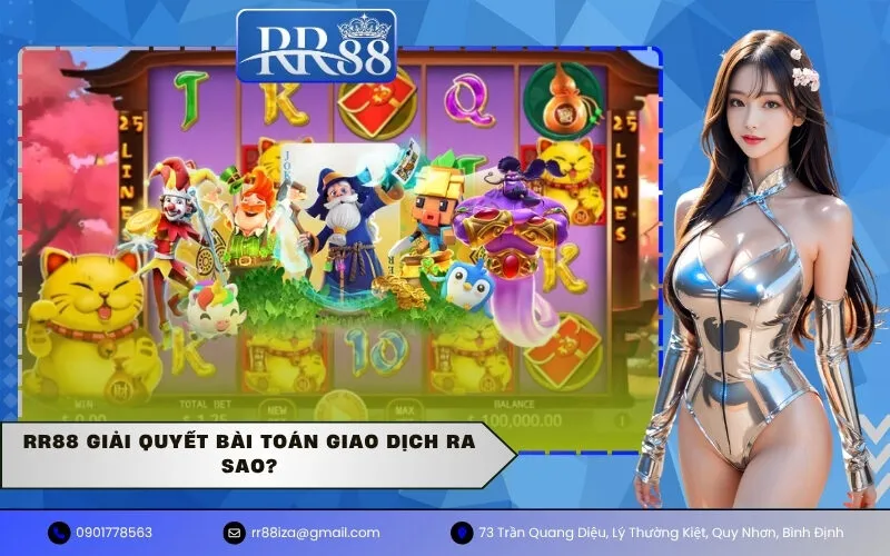 RR88 Giải Quyết Bài Toán Giao Dịch Ra Sao?