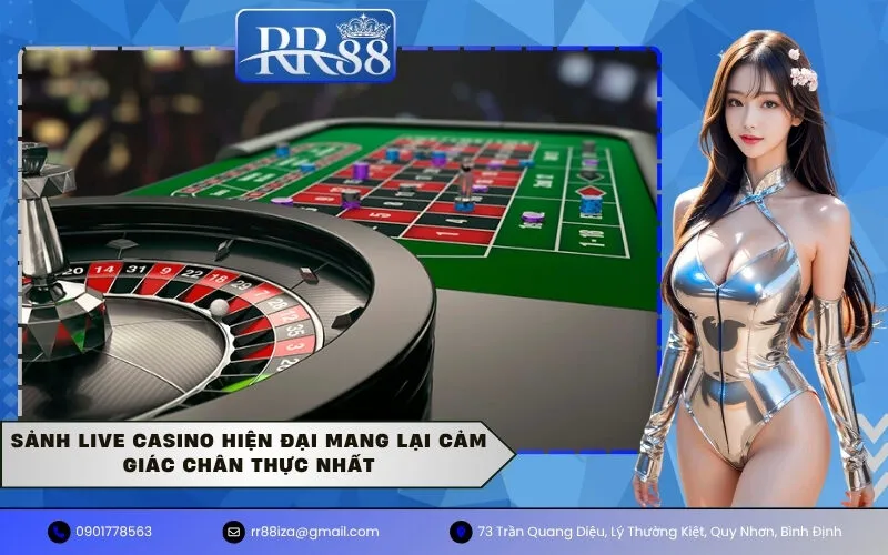 Sảnh Live Casino hiện đại mang lại cảm giác chân thực nhất