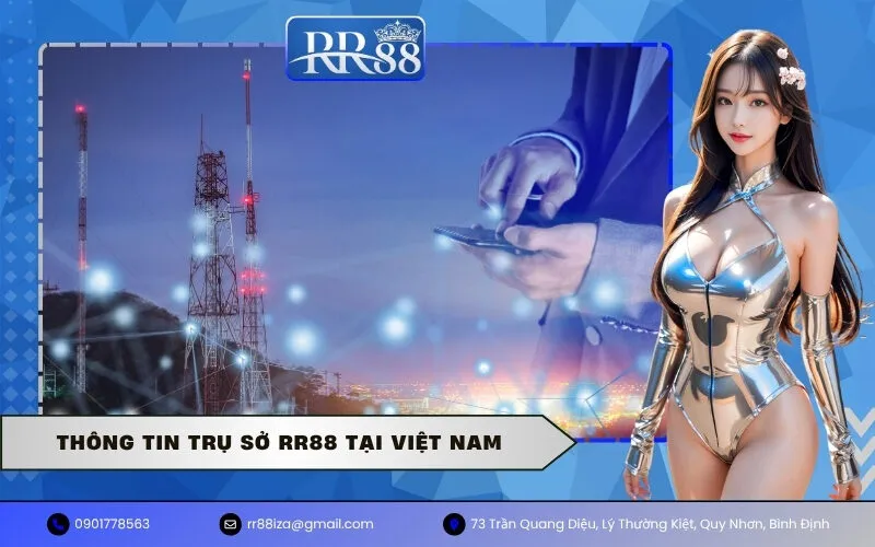 Thông tin trụ sở RR88 tại Việt Nam