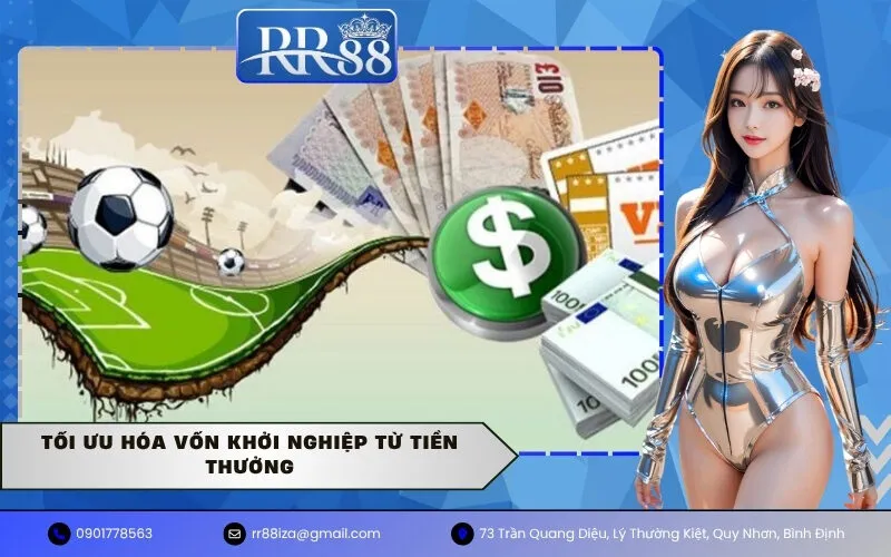 Tối ưu hóa vốn khởi nghiệp từ tiền thưởng