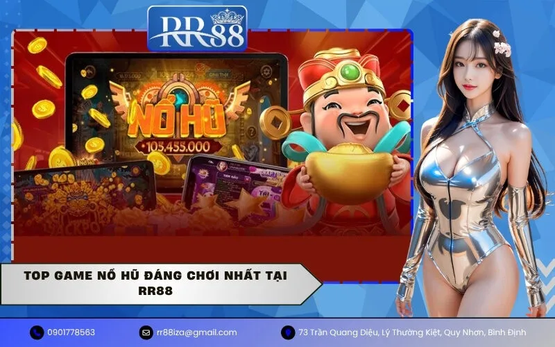 Top game Nổ Hũ đáng chơi nhất tại rr88